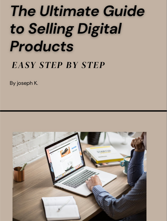 The Ultimate Guide to Selling Digital Products